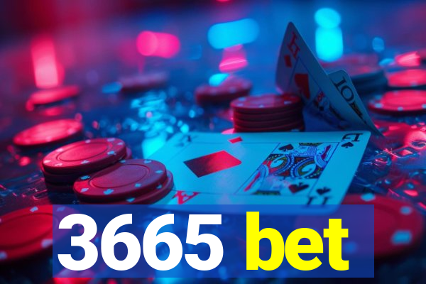 3665 bet